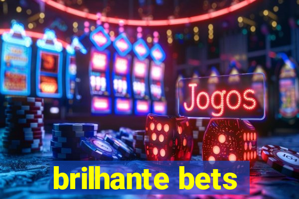 brilhante bets